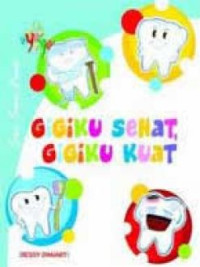 Image of Gigiku Sehat, Gigiku Kuat